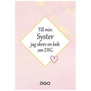 Till min syster - jag skrev en bok om dig