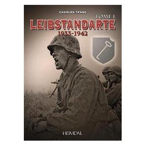 Leibstandarte Tome 1