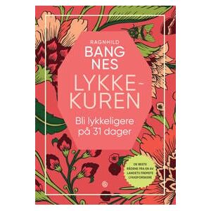 Lykkekuren; bli lykkeligere på 31 dager