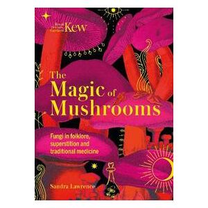 Kew - The Magic of Mushrooms