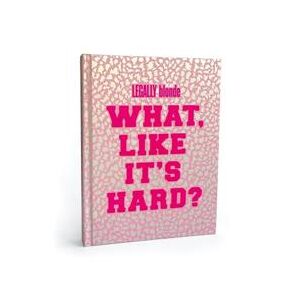 Legally Blonde What Like It's Hard? Journal