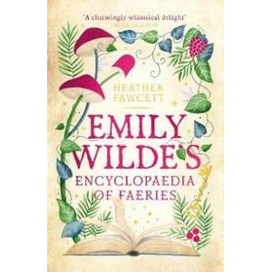 Emily Wilde's Encyclopaedia of Faeries