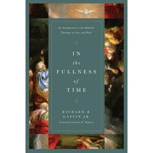 In the Fullness of Time