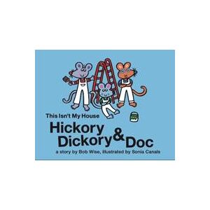 Hickory Dickory & Doc This Isn't My House