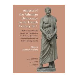 Aspects of the Athenian Democracy in the Fourth Century B.C.