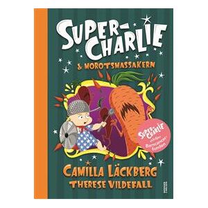 Super-Charlie och morotsmassakern