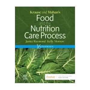 Krause and Mahan's Food and the Nutrition Care Process