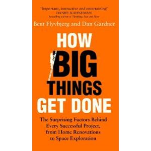 How Big Things Get Done