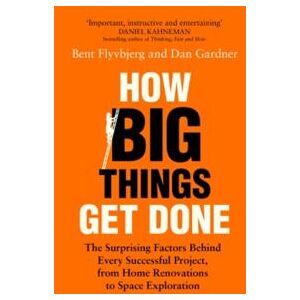 How Big Things Get Done