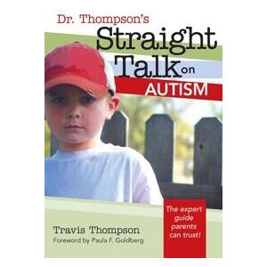 Dr. Thompson's Straight Talk on Autism