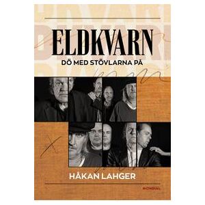 Eldkvarn : dö med stövlarna på