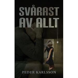 Svårast av allt