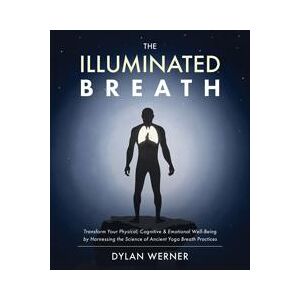 The Illuminated Breath