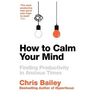 How to Calm Your Mind