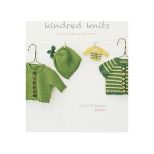 Kindred Knits: Knitting for Little Ones Near and Far