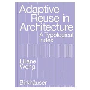 Adaptive Reuse in Architecture