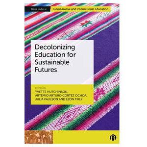 Decolonizing Education for Sustainable Futures