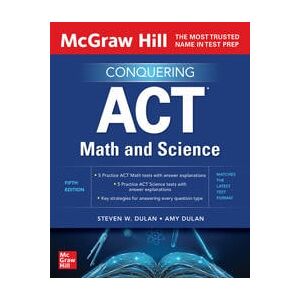 McGraw Hill Conquering ACT Math and Science, Fifth Edition