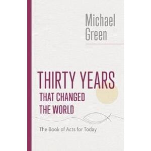 Thirty Years That Changed the World