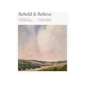 Behold and Believe