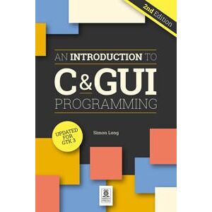 An Introduction to C & GUI Programming 2e