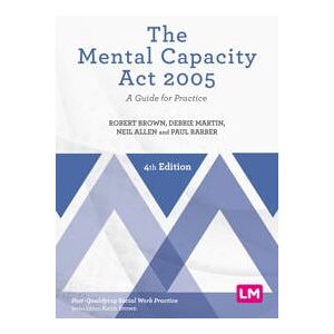 The Mental Capacity Act 2005