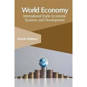 World Economy: International Trade, Economic Systems and Development