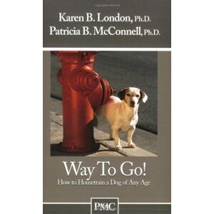 MediaTronixs Way to Go!: How to Housetrain a Dog of …, London, K B