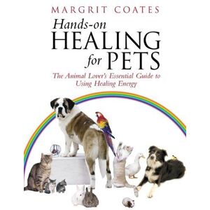 MediaTronixs Hands-On Healing For Pets: Animal Lover’s Es… by Coates, Margrit