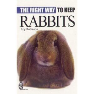 MediaTronixs The Right Way to Keep Rabbits (Right …, Robinson, Roy