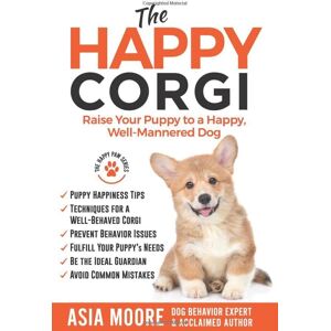 MediaTronixs The Happy Corgi: Raise Your Puppy to a …, Moore, Asia