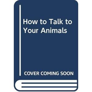 MediaTronixs How to Talk to Your Animals by George, Jean