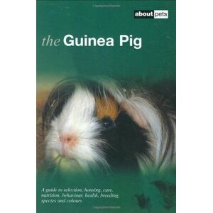 MediaTronixs The Guinea Pig: A Guide to Selection, Housing, Care, N… by No Author