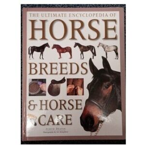 MediaTronixs The Ultimate Encyclopedia of Horse Breeds and Horse Care by Judith Draper