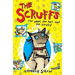 MediaTronixs The Scruffs (Scruffs 1) by Shaw, Hannah