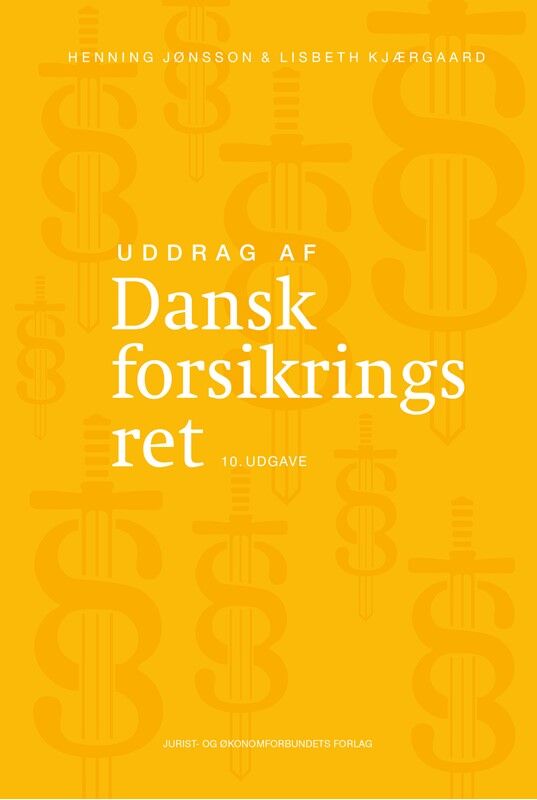 Henning Jønsson Uddrag af Dansk forsikringsret Henning Jønsson Uddrag af Dansk forsikringsret