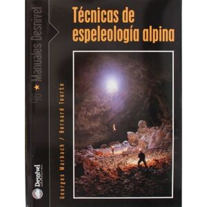 Desnivel tecnicas de espeleologia alpina libros  (UNICA)