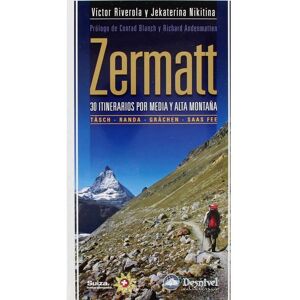 Desnivel zermatt 30 itinerarios por media y alta montana libros  (UNICA)