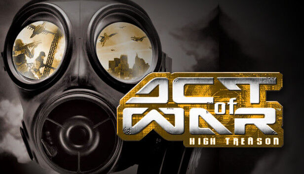 THQ Nordic Act of War: High Treason