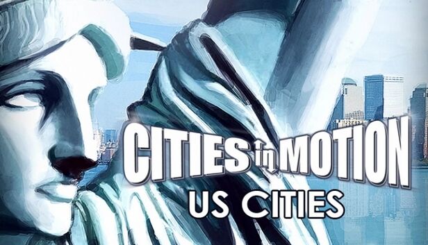 Paradox Interactive Cities in Motion: US Cities