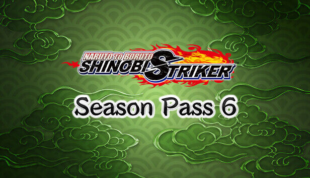 Bandai Namco Entertainment Inc NARUTO TO BORUTO: SHINOBI STRIKER Season Pass 6