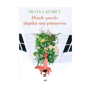 Ediciones Martínez Roca Dónde Puedo Alquilar Una Primavera