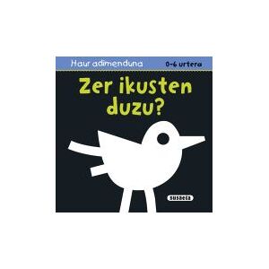 Susaeta Ediciones Haur Adimenduan 0-6 Urtera. Zer Ikusten Duzu?