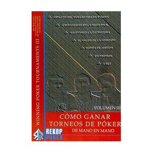 Rekoppoker Cómo Ganar Torneos De Póker De Mano En Mano. Vol. Iii