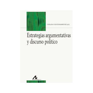 Arco Libros - La Muralla, S.L. Estrategias Argumentativas Y Discurso Político