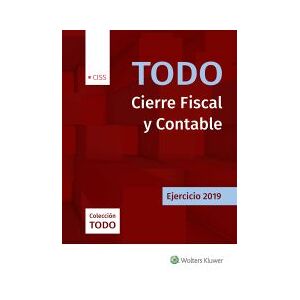 CISS Editorial Todo Cierre Fiscal Y Contable. Ejercicio 2019