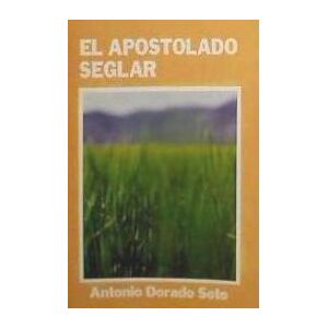 Biblioteca Autores Cristianos El Apostolado Seglar