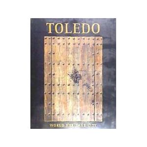 Ediciones Alfonso Martínez, S.L. Toledo: World Heritage City