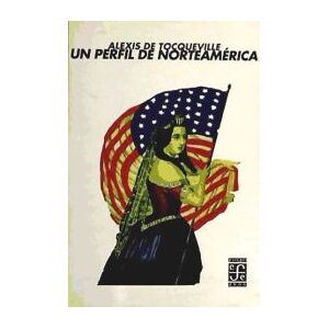 Fondo de Cultura Económica de España, S.L. Perfil De Norteamerica,un