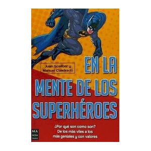 Ma Non Troppo En La Mente De Los Superhéroes